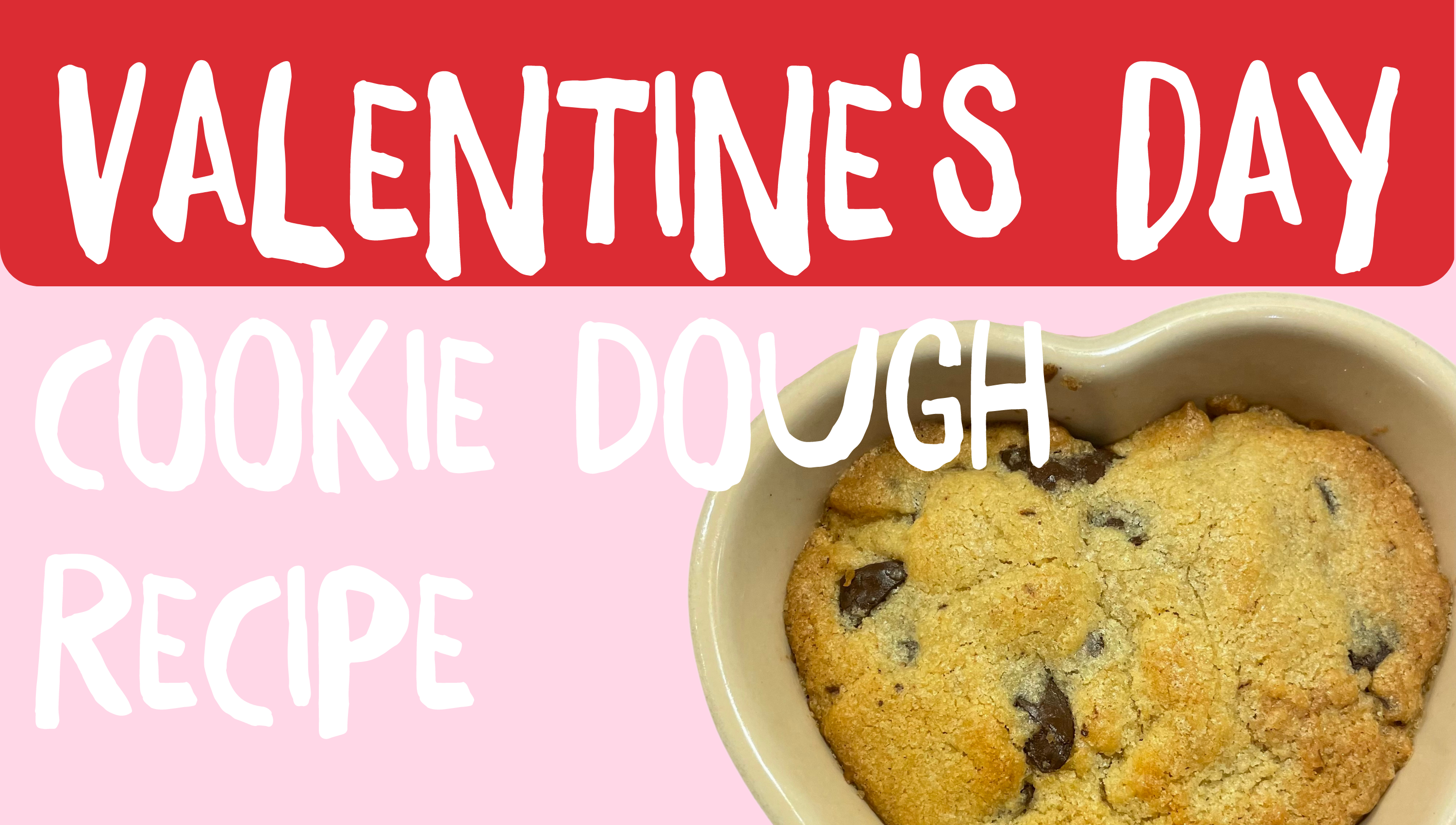 Valentine's Chocolate Cookie Dough Recipe